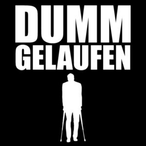 Dumm gelaufen